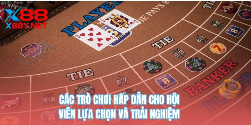 Các trò chơi hấp dẫn cho hội viên lựa chọn và trải nghiệm